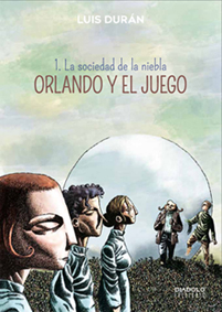 Orlando y el juego 1. La sociedad de la niebla. Imagen. Imagen. Libro.